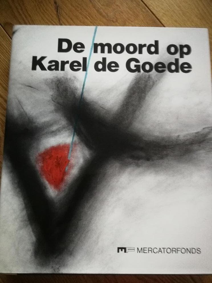kunstboek DE MOORD OP KAREL DE GOEDE - MF/NL, Boeken, Ophalen of Verzenden, 14e eeuw of eerder, Zo goed als nieuw, Galbert