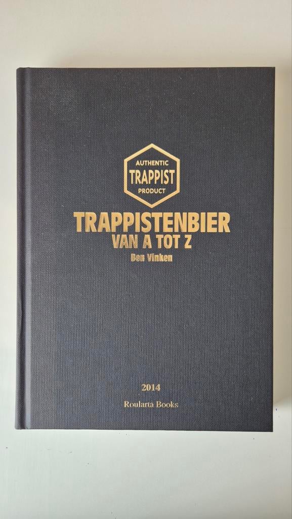 LIVRES ROULARTA - La bière trappiste de A à Z, Collections, Enlèvement ou Envoi, Comme neuf, Autres marques