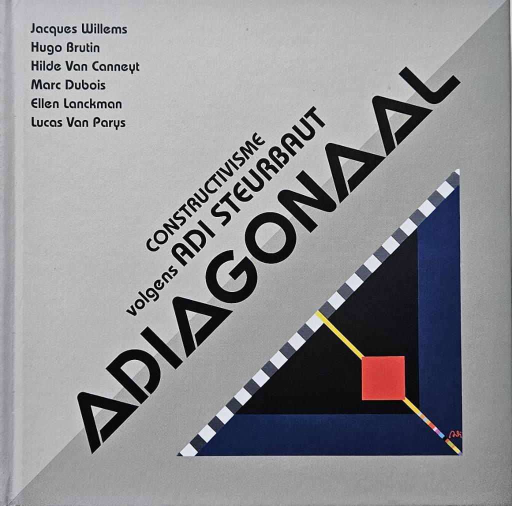 Adiagonaal - Constructivisme volgens Adi Steurbaut - 1200 ex, Boeken, Kunst en Cultuur | Beeldend, Zo goed als nieuw, Ophalen of Verzenden