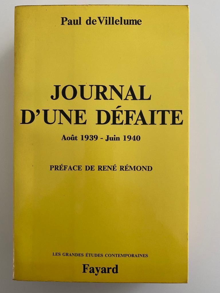Paul de VILLELUME Journal d'Une Défaite EO 1976, Villelume, Ophalen of Verzenden, Algemeen, Tweede Wereldoorlog