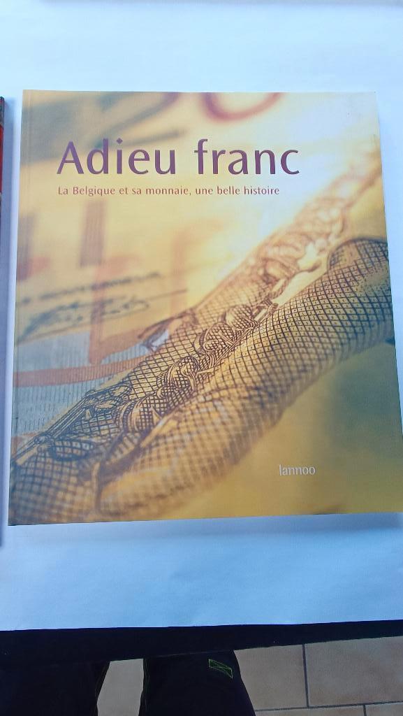 2 livres Adieu franc et Les monnaies et les billets, Enlèvement ou Envoi, Autres pays, Autres valeurs, Monnaie en vrac