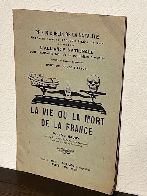 La Vie Ou La Mort De La France Paul Haury, Antiquités & Art, Curiosités & Brocante, Enlèvement