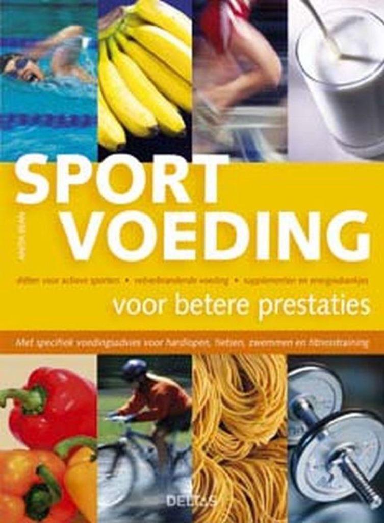 Sportvoeding voor betere prestaties, Ophalen of Verzenden, Gelezen