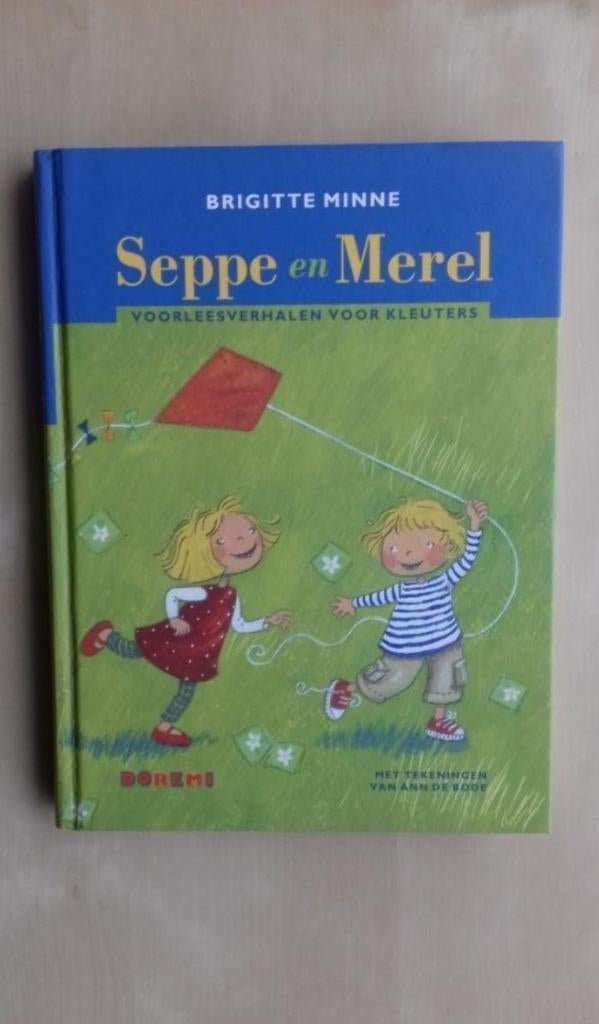 Seppe en Merel / Voorleesverhalen voor kleuters, Boeken, Brigitte Minne, Fictie algemeen, Jongen of Meisje, Ophalen of Verzenden