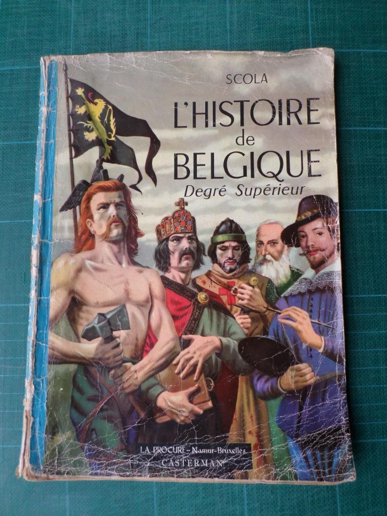 Histoire de Belgique - par l’image - (Scola) – 1959 – 80 p, Livres, Livres scolaires, Utilisé, Histoire, Primaire, Enlèvement ou Envoi
