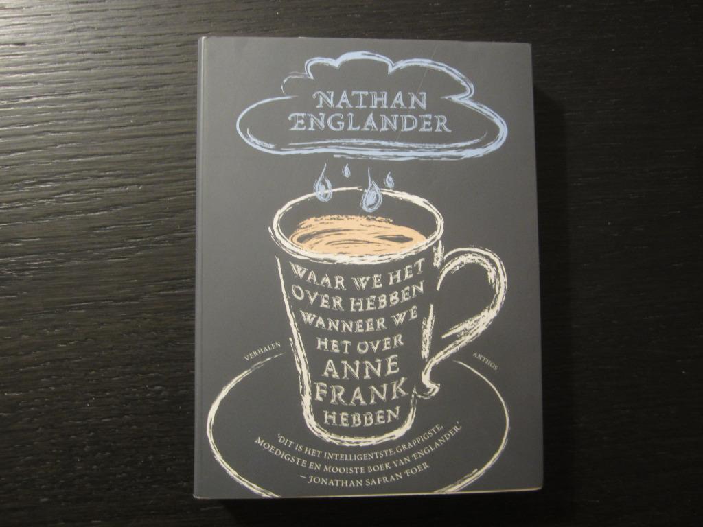 Waar we het over hebben ......  -Verhalen- Nathan Englander, Verzenden