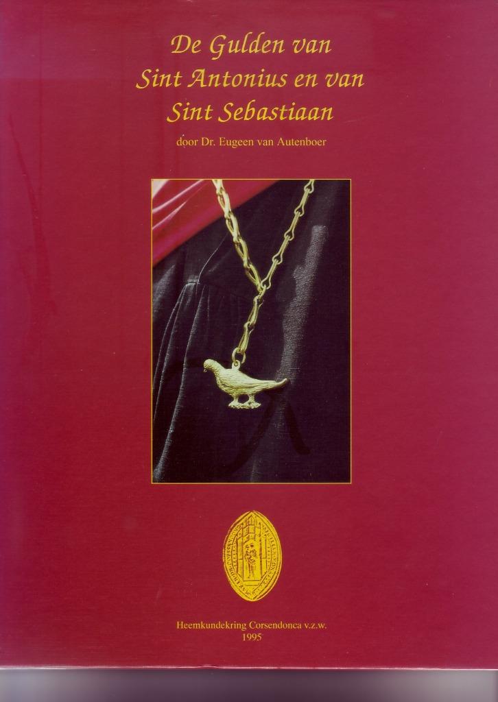 VAN AUTENBOER GULDEN St ANTONIUS St SEBASTIAAN Corsendonk, Ophalen of Verzenden, Zo goed als nieuw, VAN AUTENBOER
