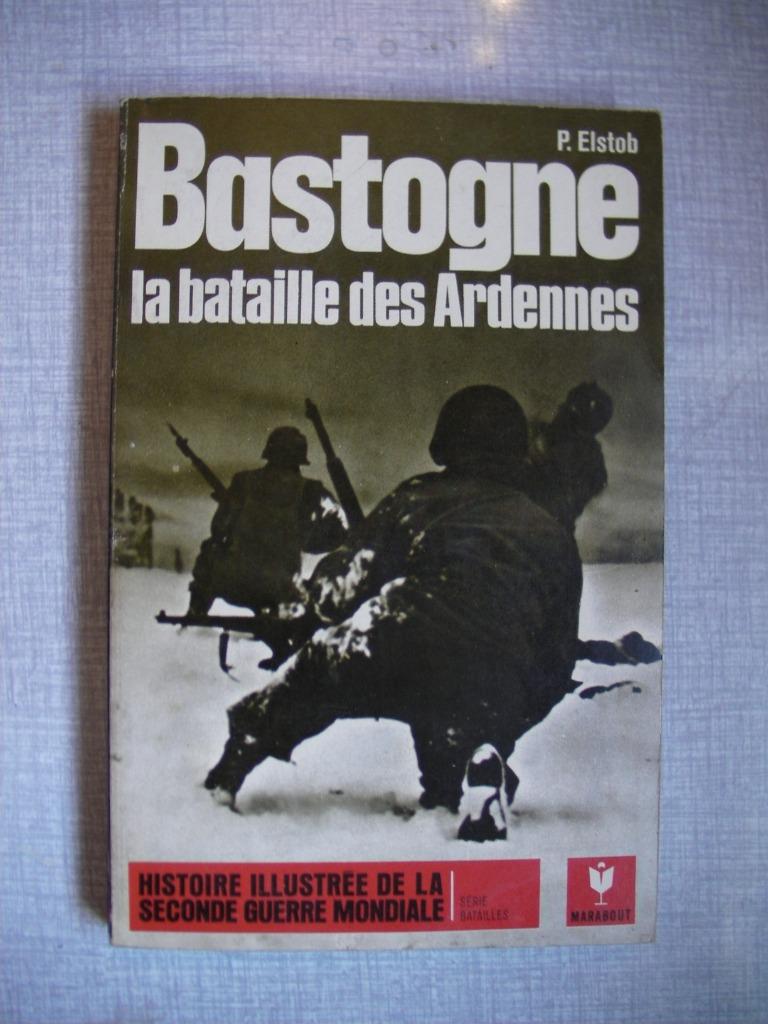 Livre: Bastogne la bataille des Ardennes, Collections, Objets militaires | Seconde Guerre mondiale, Enlèvement, Armée de terre