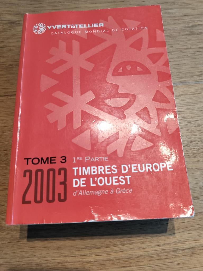 Catalogue de timbres Yvert Tellier rouge Tome 3 1iere partie, Enlèvement ou Envoi, Catalogue