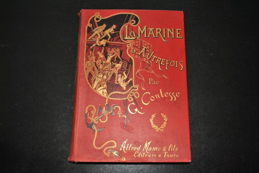 La Marine d'autrefois par Georges CONTESSE 80 Gravures 1897, Antiek en Kunst, Antiek | Boeken en Manuscripten, Ophalen of Verzenden
