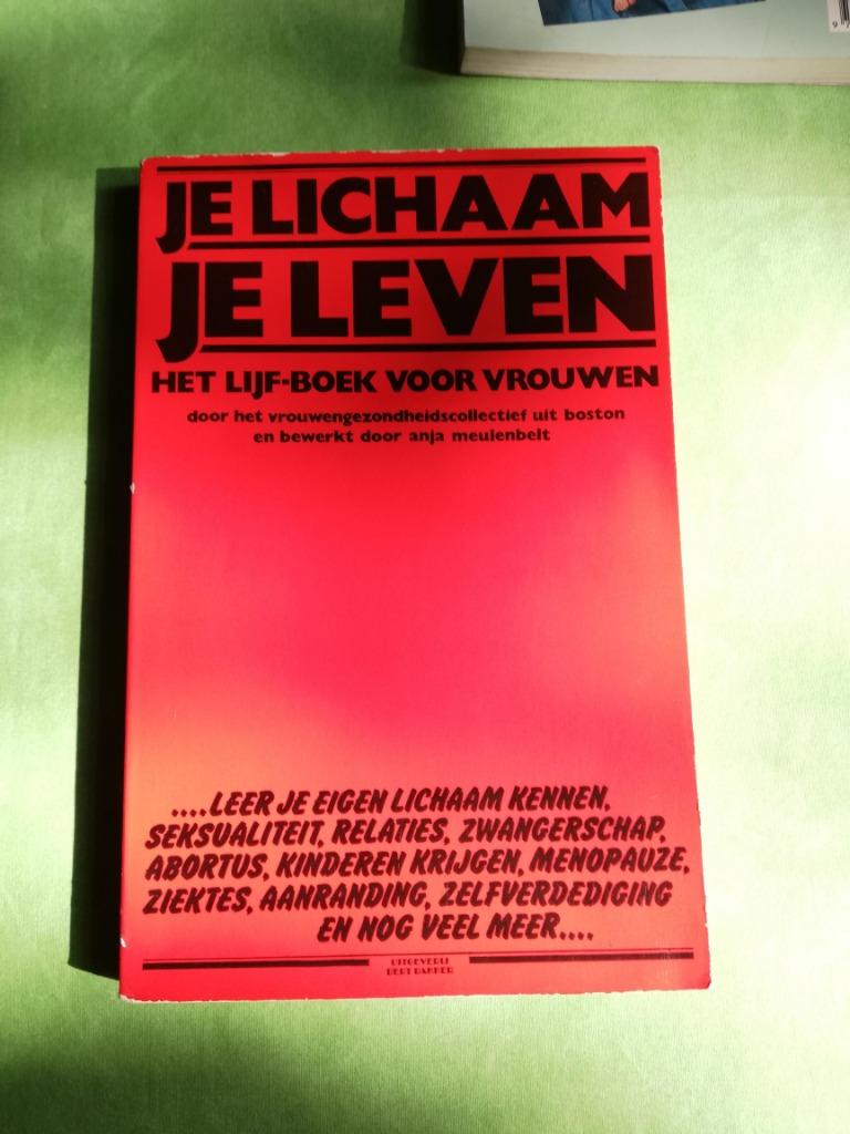 Je lichaam je leven  -  Meulenbelt, Anja (bewerking), Ophalen of Verzenden, Zo goed als nieuw, Heleen Pott