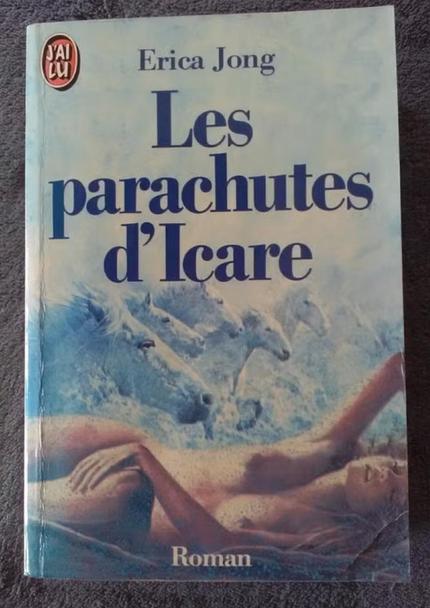 "Les parachutes d'Icare" Erica Jong (1984), Livres, Romans, Utilisé, Amérique, Enlèvement ou Envoi