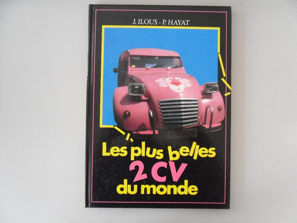 Les plus belles 2CV du monde, Boeken, Auto's | Boeken, Gelezen, Joëlle ILOUS, Ophalen of Verzenden, Citroën