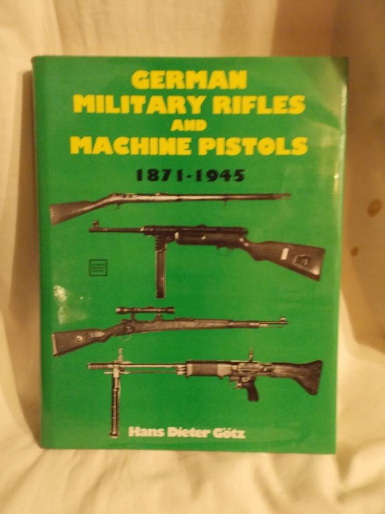 Boek German military rifles and machine pistols 1871-1945, Gelezen, Hans Dieter Götz, Ophalen of Verzenden, Landmacht