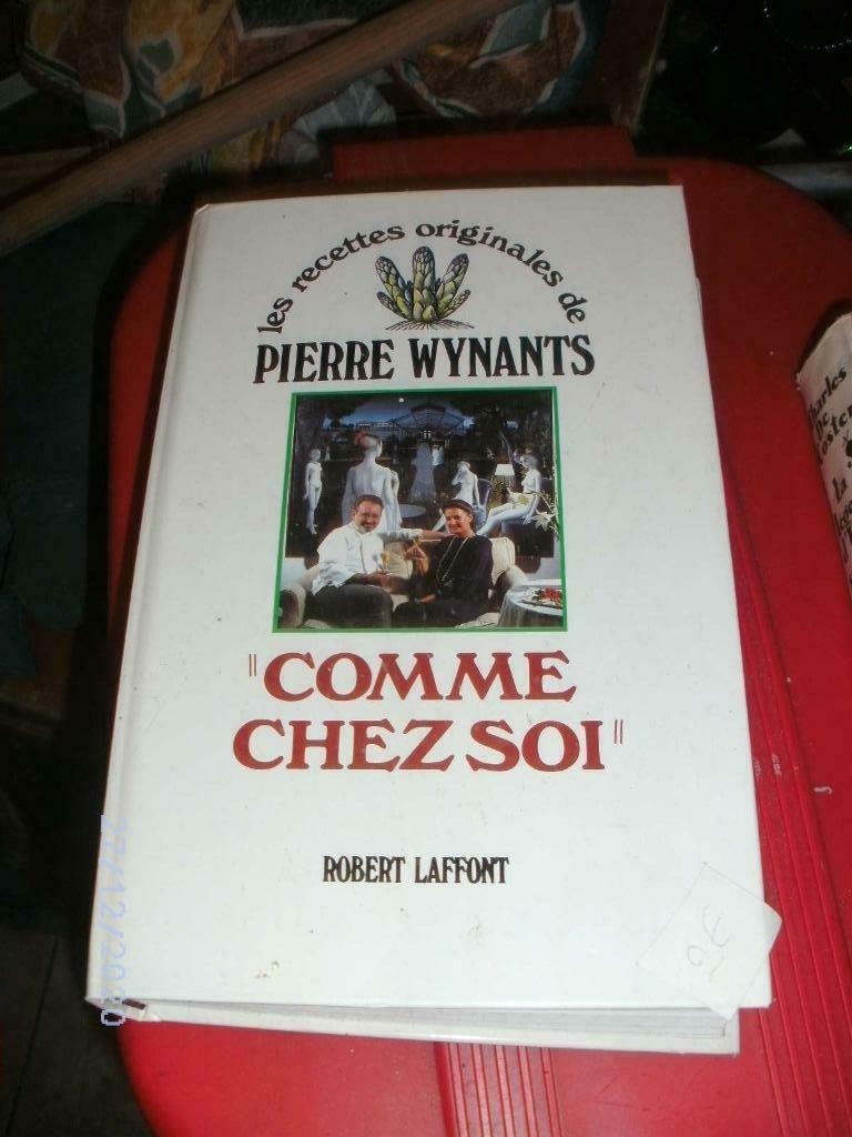 1 Livre Recettes "COMME CHEZ SOI" - Pierre Wynants, Livres, Comme neuf, Enlèvement, Cuisine saine, Gâteau, Tarte, Pâtisserie et Desserts