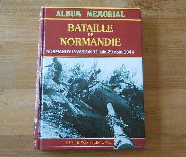 Bataille de Normandie - Album Mémorial  (Editions HEIMDAL), Livres, Guerre & Militaire, Utilisé, Deuxième Guerre mondiale, Enlèvement ou Envoi