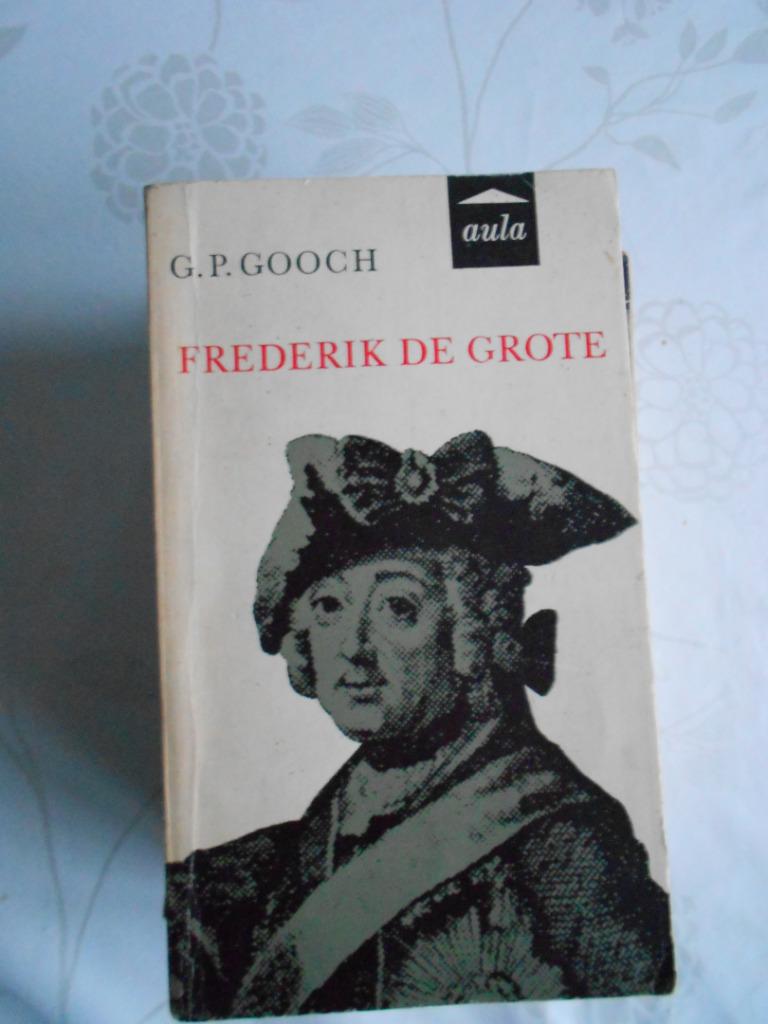 George Peabody Gooch, Frédéric le Grand, Politique, Enlèvement ou Envoi, Utilisé, George Peabody Gooch