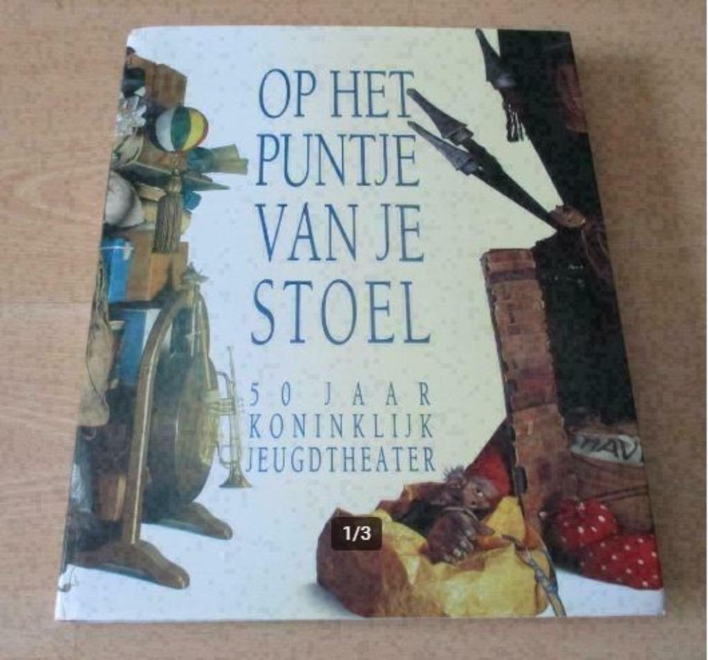 Boek 'Op het puntje van je stoel' - 50 Jaar Jeugdtheater, Ophalen of Verzenden, Zo goed als nieuw