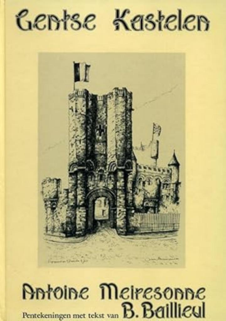 GENTSE KASTELEN  -  Antoine Meiresonne, Antoine Meiresonne, Ophalen of Verzenden, Zo goed als nieuw, Schilder- en Tekenkunst