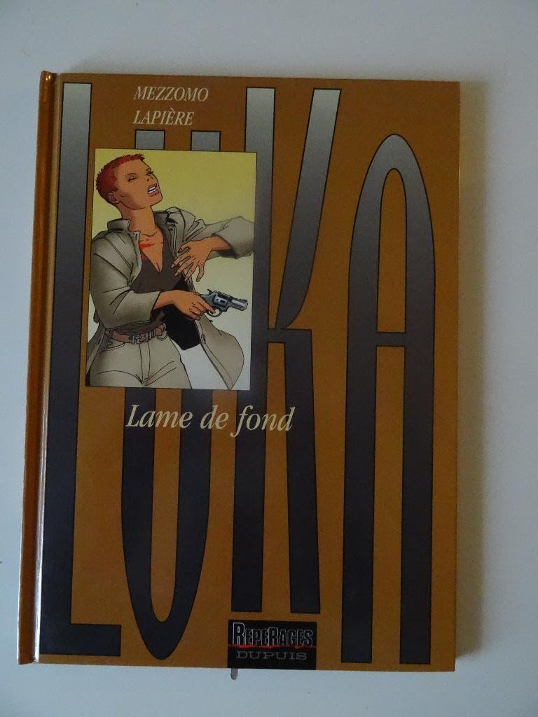 Luka T7 Lame de Fond par Mezzomo  EO Dupuis 2002, Livres, Enlèvement ou Envoi, Une BD, Comme neuf, Mezzomo et Lapière