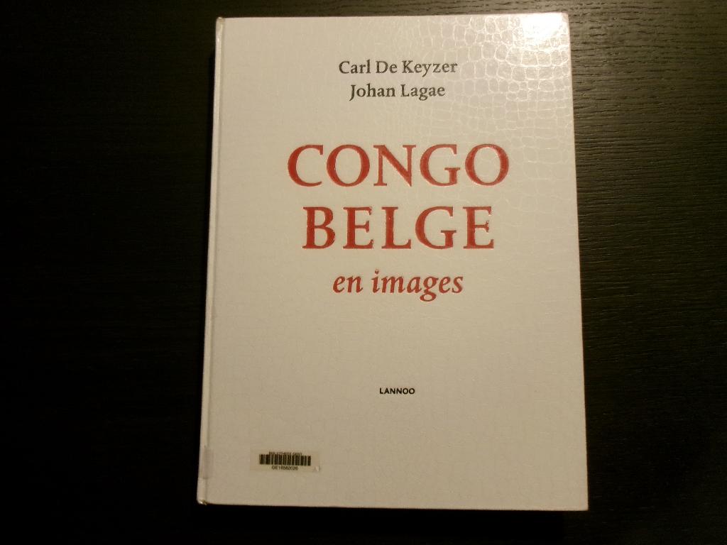 Congo Belge en images  -Carl De Keyzer & Johan Lagae-, Boeken, Kunst en Cultuur | Fotografie en Design, Ophalen of Verzenden