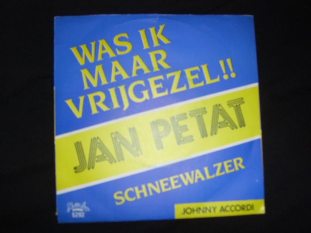 Jan petat was ik maar vrijgezel, Ophalen of Verzenden, Zo goed als nieuw, Levenslied of Smartlap