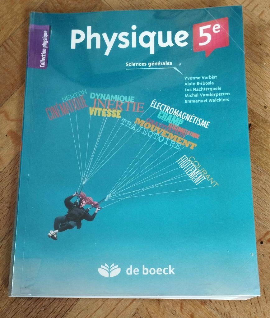 Physique 5 ème Sciences Générales De Boeck, Boeken, Schoolboeken, ASO, Natuurkunde, De boeck, Ophalen