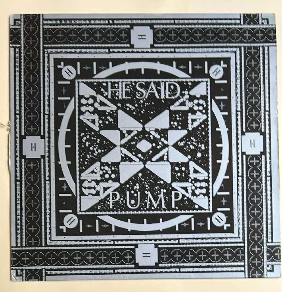 He Said – Pump, Cd's en Dvd's, Vinyl | Pop, Gebruikt, 12 inch, Ophalen of Verzenden