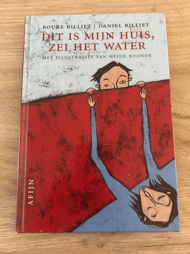 Dit is mijn huis, zei het water - Bouke & Daniel Billiet, Ophalen of Verzenden