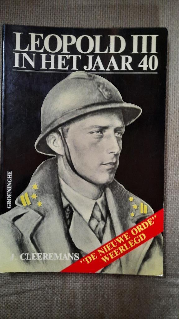 LEOPOLD III IN HET JAAR 40 - J. CLEEREMANS, Enlèvement ou Envoi