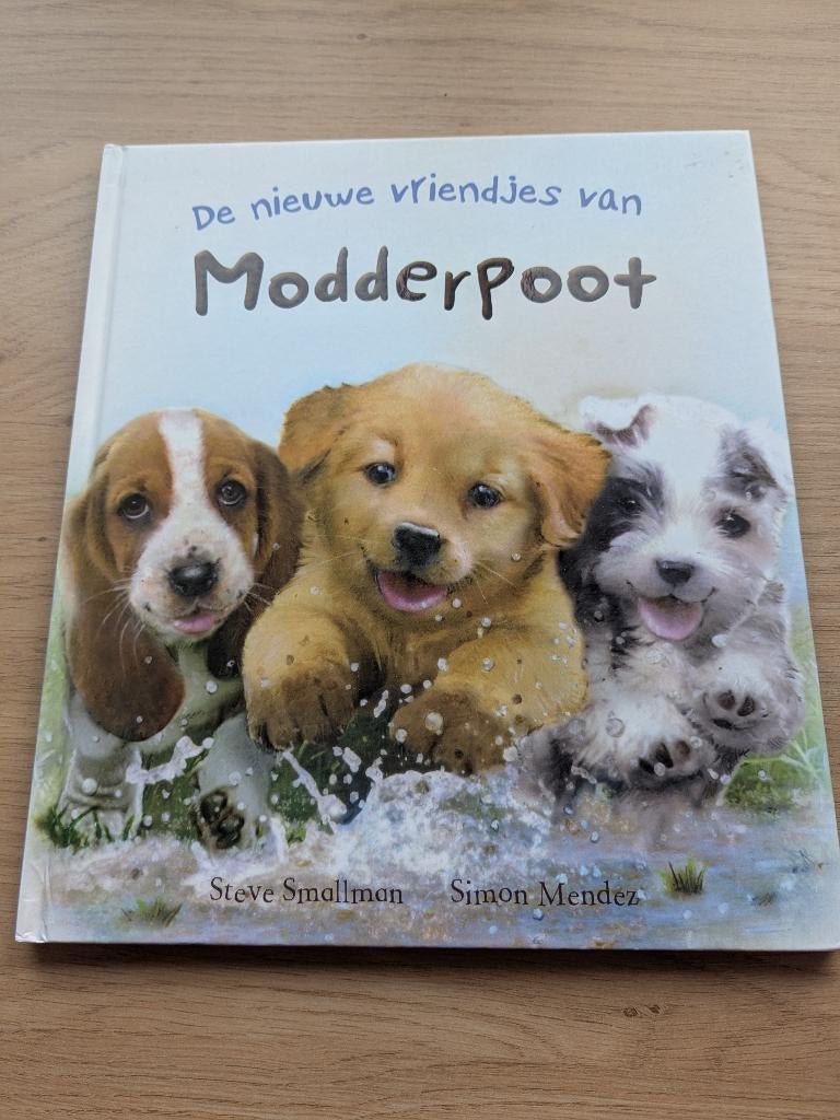 De nieuwe vriendjes van modderpoot, Fictie algemeen, Steve smallman, Jongen of Meisje, Ophalen of Verzenden