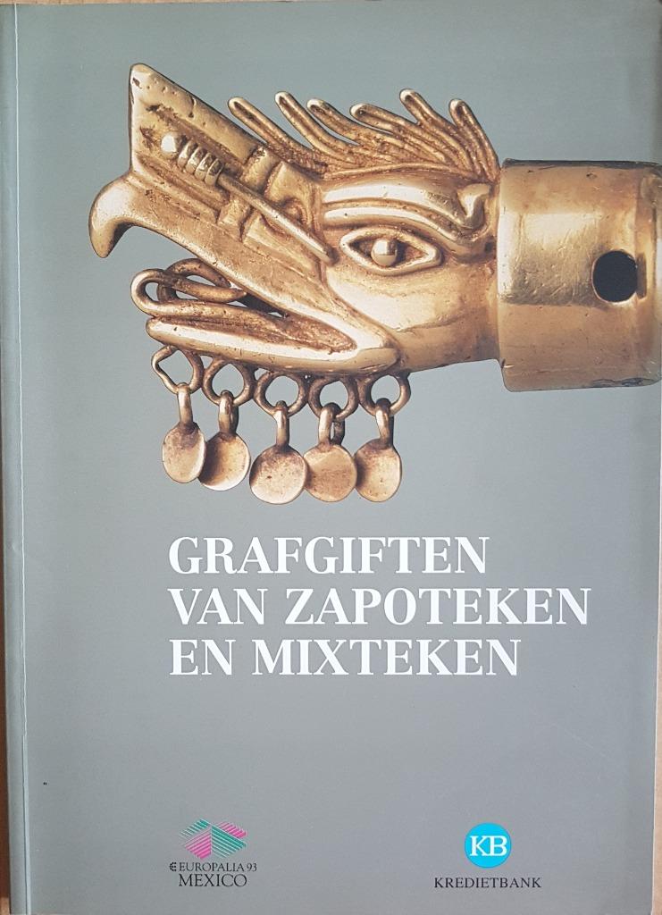 Grafgiften van Zapoteken en Mixteken - Europalia 93 México, Enlèvement ou Envoi, Comme neuf, Autres sujets/thèmes, Martha Carmona Macias