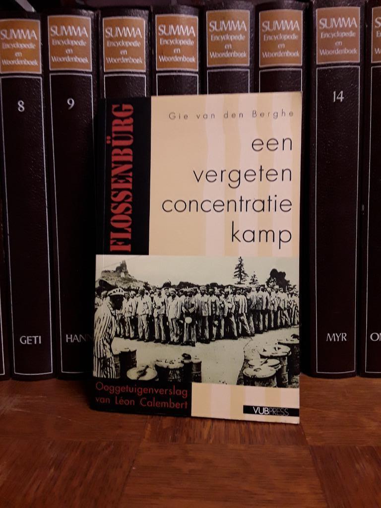 Flossenbrug: een vergeten concentratiekamp, een ooggetuigenv, Gie van den Berge, Europa, Ophalen of Verzenden, 20e eeuw of later