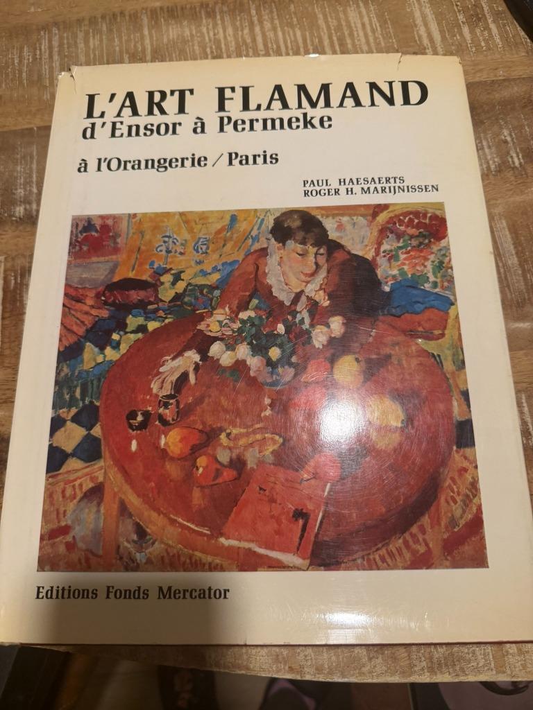 L'art flamand d'Ensor à Permeke à l'Orangerie / Paris - Edit, Gelezen, Ophalen of Verzenden, Paul Haesaerts, Schilder- en Tekenkunst
