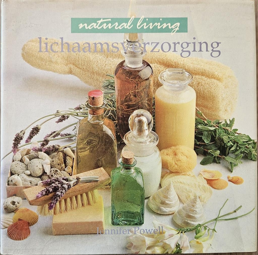 Lichaamsverzorging - Natural Living - Jennifer Powell - 1995, Livres, Santé, Diététique & Alimentation, Jennifer Powell, Enlèvement ou Envoi