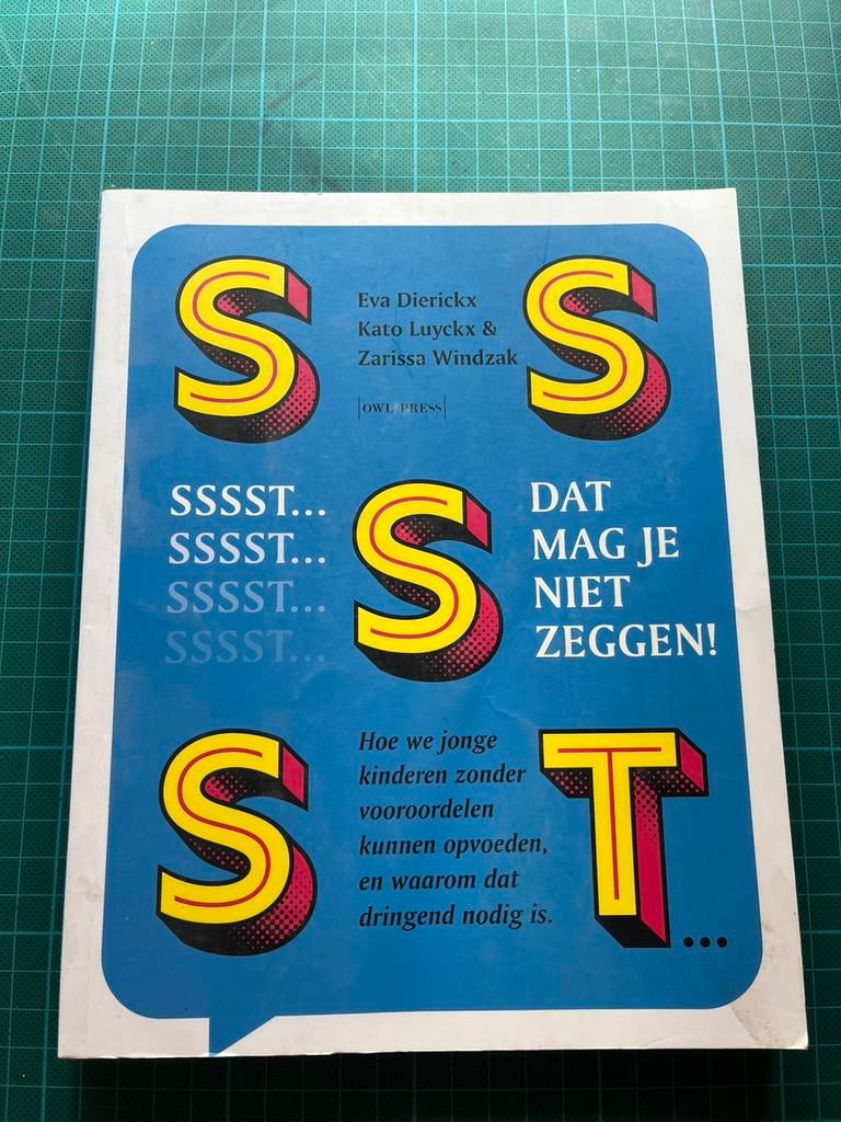 Eva Dierickx - Sssst! Dat mag je niet zeggen, Boeken, Ophalen of Verzenden, Eva Dierickx; Zarissa Windzak; Kato Luyckx