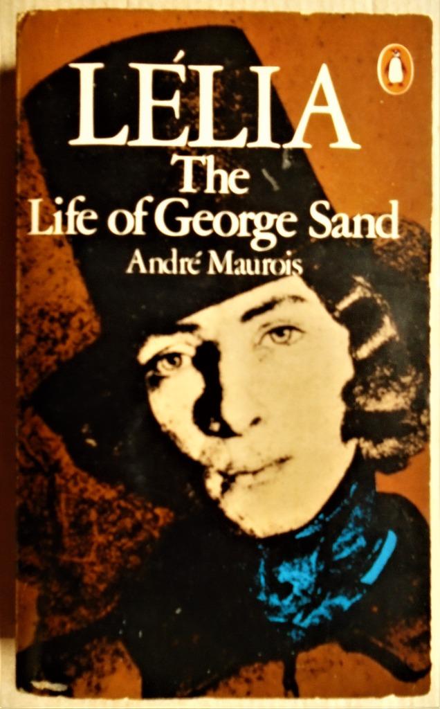 Lélia: The Life of George Sand - 1977 - André Maurois, André Maurois, Autre, Utilisé, Envoi