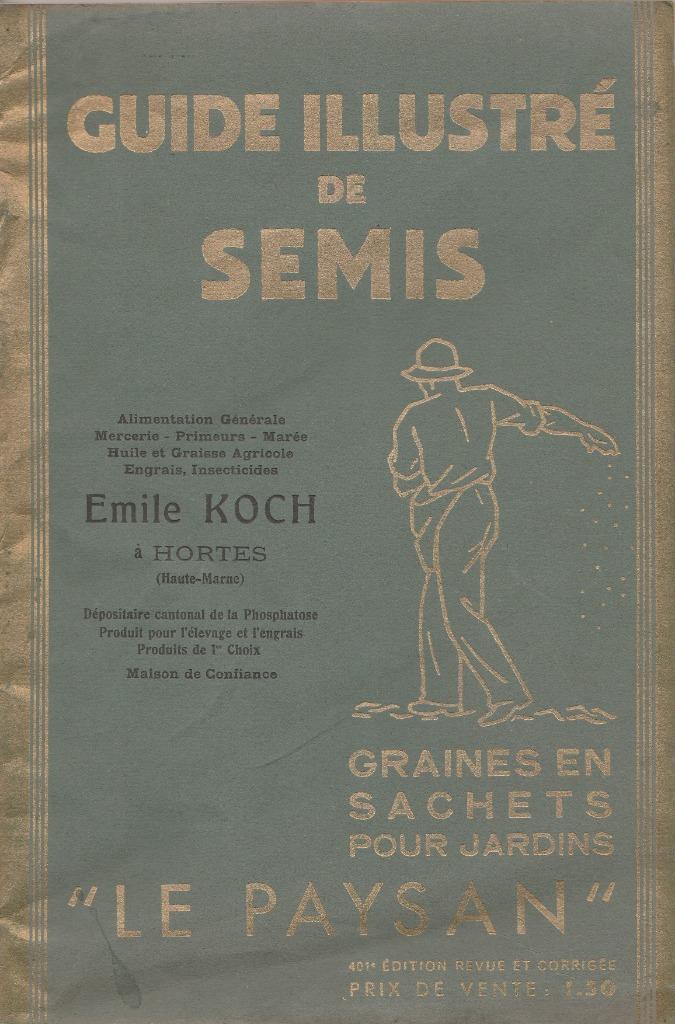 Le Paysan, Guide illustré de Semis-Graines et sachets -1937-, Enlèvement ou Envoi
