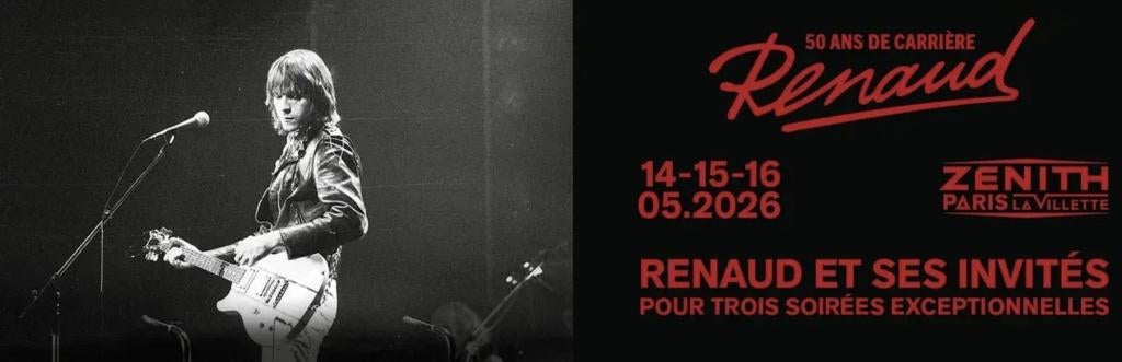 Places de concert RENAUD - Paris - 14, 15 et 16/05/2026, Tickets & Billets, Concerts | Chanson française
