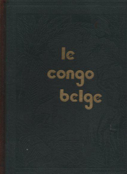 LE CONGO BELGE par Louis FRANCK (2 vol) Renaissance du livre, Boeken, Geschiedenis | Nationaal, Zo goed als nieuw, Ophalen of Verzenden