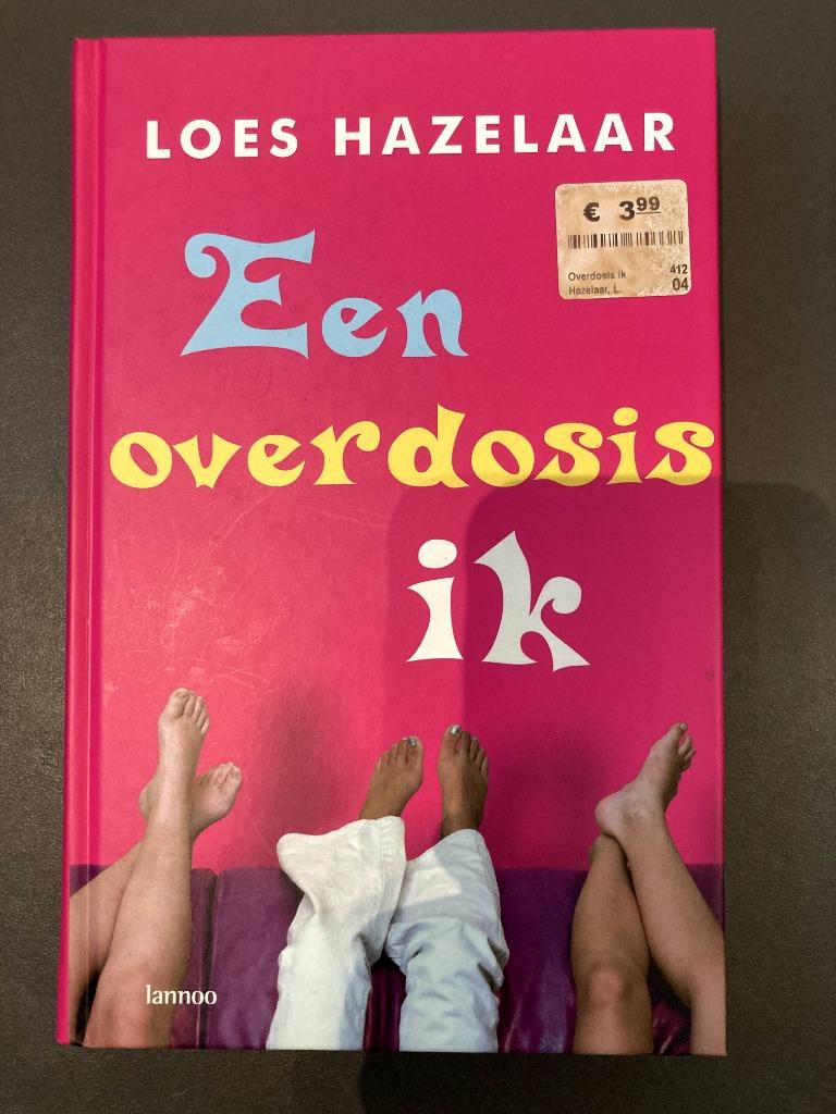 Een overdosis ik van Loes Hazelaar, Ophalen, Zo goed als nieuw, Loes Hazelaar, Fictie
