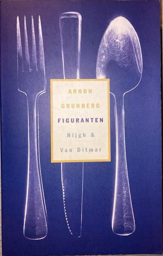 Arnon Grunberg - Figuranten, Ophalen of Verzenden, Arnon Grunberg