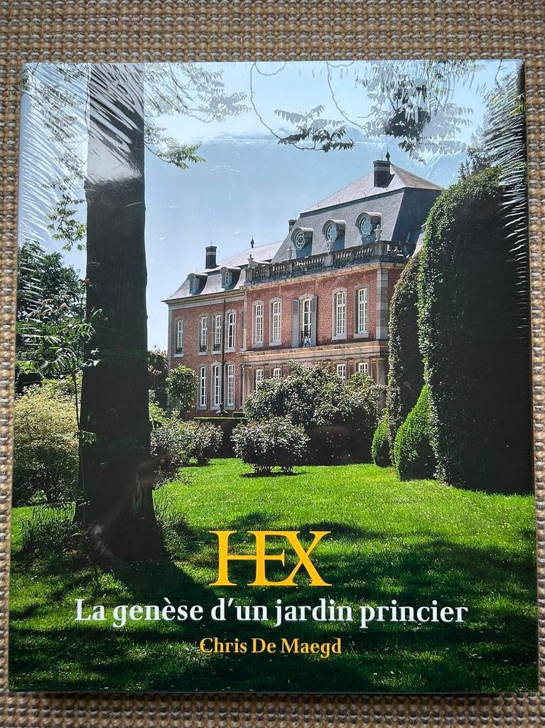 Hex La genèse d’un jardin princier Chris De Margd, Enlèvement ou Envoi, Neuf