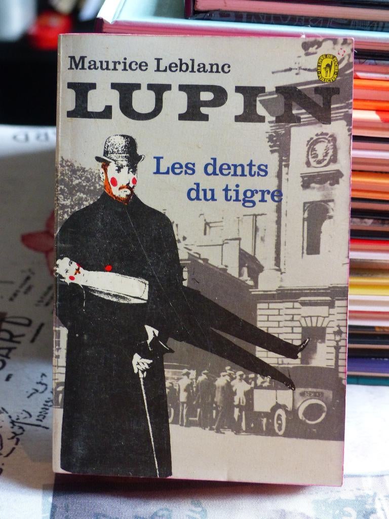 Livre Arsène Lupin " Les dents du tigre ", Livres, Enlèvement ou Envoi, Utilisé