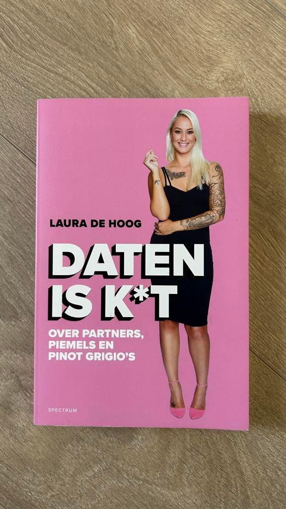 Laura de Hoog - Daten is k*t, Livres, Mode, Enlèvement ou Envoi, Laura de Hoog, Comme neuf, Autres sujets/thèmes