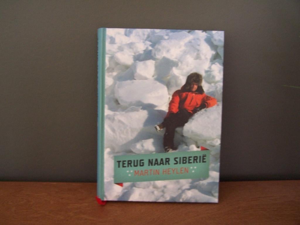 Terug naar Siberië, Boeken, Reisverhalen, Ophalen of Verzenden, Zo goed als nieuw, Martin Heylen, Azië