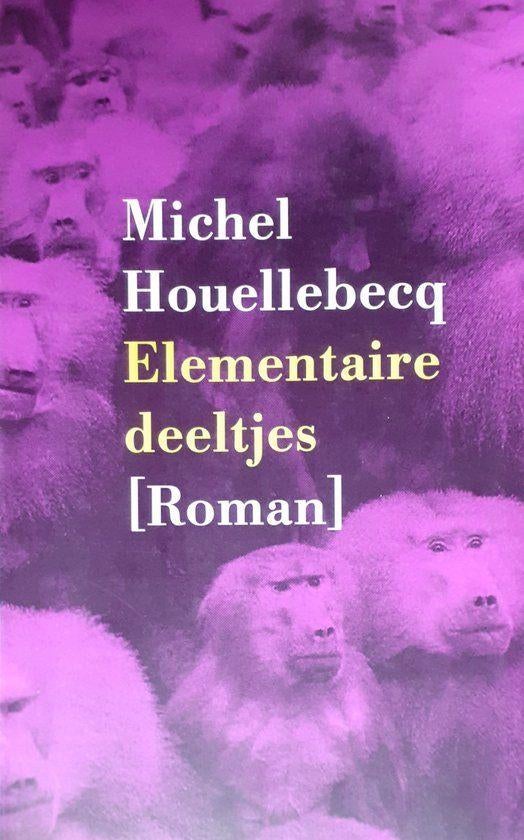 Elementaire deeltjes / Michel Houellebecq, Boeken, Ophalen of Verzenden, Zo goed als nieuw