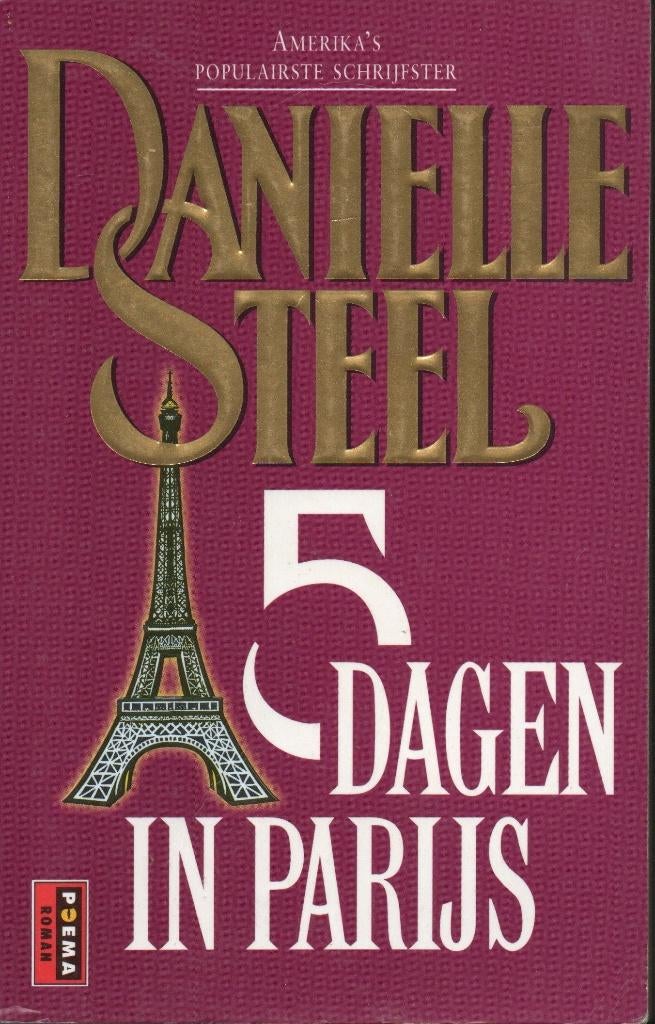 5 DAGEN IN PARIJS - POEMA POCKET DANIELLE STEEL, Gelezen, Danielle Steel, Ophalen of Verzenden, Nederland