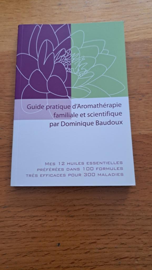 Guide pratique d'aromathérapie familiale et scientifique, Ophalen of Verzenden, Nieuw, Kruiden en Alternatief