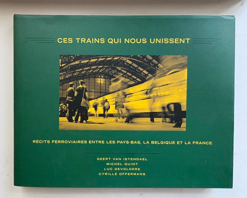 Deze treinen die ons Nederland, België, Frankrijk verenigen, Ophalen of Verzenden, Trein